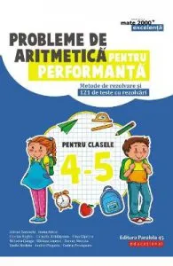 Probleme de aritmetica pentru performanta de Clasele 4-5