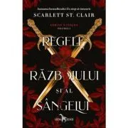 Regele razboiului si al sangelui (vol. 1 din seria Adrian X Isolda) de Scarlett St.Clair