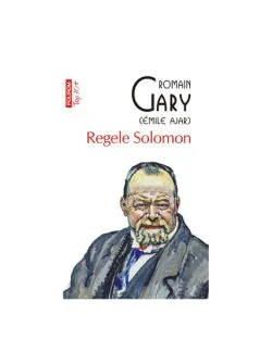 Regele Solomon de Romain Gary