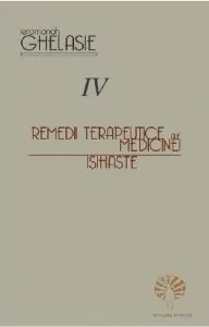 Remedii terapeutice ale medicinei isihaste de Ieromonah Ghelasie