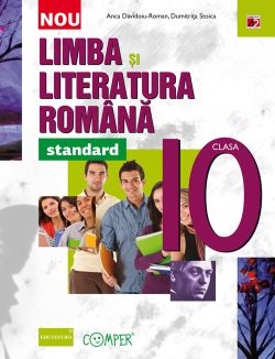 Romana. Standard - Clasa 10
