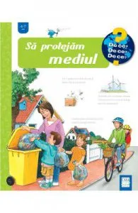 Sa protejam mediul de Carola von Kessel