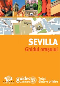 Sevilla. Ghidul orasului