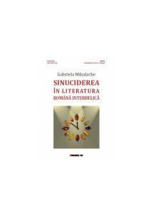 Sinuciderea în literatura română interbelică