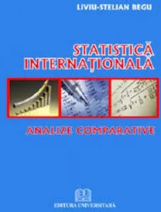 Statistica internationala (Analize comparative) de Liviu - Stelian Begu