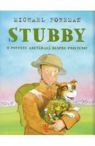 Stubby. O poveste adevarata despre prietenie