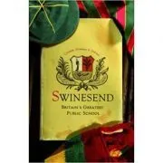 Swinesend. Britain's Greatest Public School de Benjamin G Lockerd