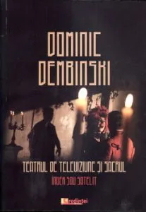 Teatrul de televiziune si sacrul. Inger sau satelit de Dominic Dembinski