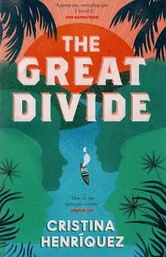 The Great Divide de Cristina Henriquez