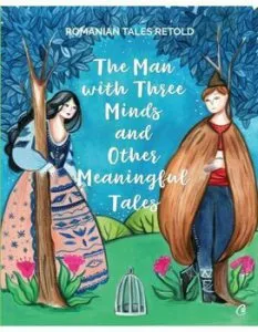 The man with three minds and other meaningful tales de Razvan Nastase
