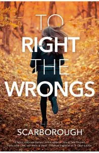 To Right the Wrongs de Sheryl Scarborough