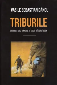 Triburile de Vasile Sebastian Dancu