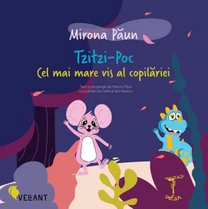 Tzitzi-Poc. Cel mai mare vis al copilariei de Mirona Paun
