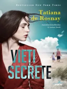 Vieti secrete de Tatiana de Rosnay