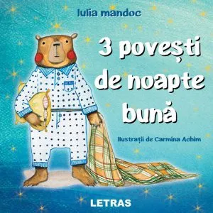 3 povești de noapte bună de Iulia Mandoc