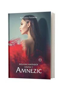 Amnezic. Bolnavi Amândoi (Vol.1)