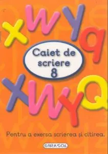 Caiet de scriere 8. Pentru a exersa scrierea si citirea