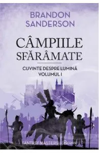 Campiile sfaramate. Cuvinte despre Lumina. Vol.1 de Brandon Sanderson