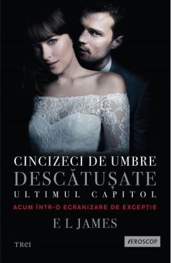 Cincizeci de umbre descătușate. Ultimul capitol (Vol. III)
