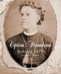 Ciprian Porumbescu - Jurnal 1879. Cernăuți – Stupca de Stanca Scholz?Cionca