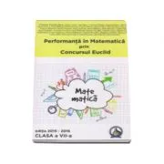 Concursul Euclid pentru clasa a- VII -a, auxiliar Performanta in Matematica 2015-2016 de Cristina Savu
