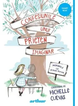 Confesiunile unui prieten imaginar. Memoriile lui Jacques Papier (PB) de Michelle Cuevas