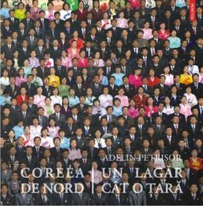 Coreea de Nord, un lagar cat o tara de Adelin Petrisor