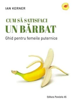Cum să satisfaci un bărbat de Ian Kerner