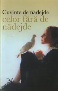 Cuvinte de nadejde celor fara de nadejde