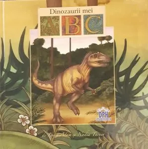 Dinozaurii mei - ABC de Luisa Adam