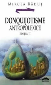 DonQuijotisme AntropoLexice - Editia II de Mircea Badut