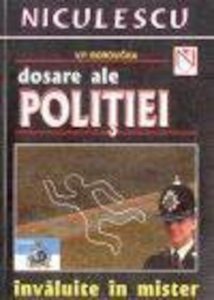 Dosare ale politiei invaluite in mister