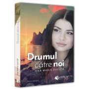 Drumul catre noi. Editie revizuita