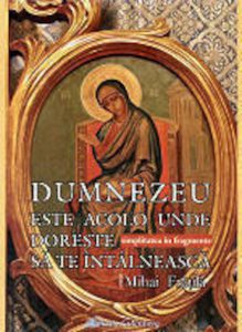 Dumnezeu este acolo unde doreste sa te intalneasca. Simplitatea in fragmente