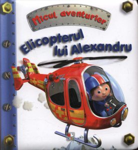 Elicopterul lui Alexandru