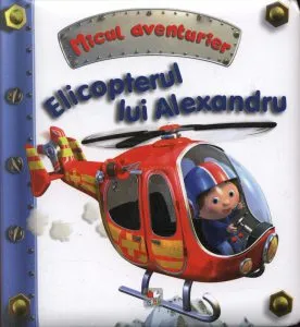 Elicopterul lui Alexandru