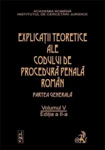 Explicatiile teoretice ale Codului de procedura penala roman. Editia 2. Volumul V (legat) de Dongoroz Vintila