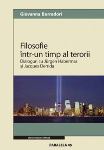 Filosofie intr-un timp al terorii. Dialoguri cu Jurgen Habermas si Jacques Derrida
