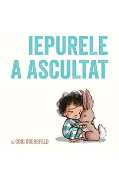 Iepurele a ascultat de Cori Doerrfeld
