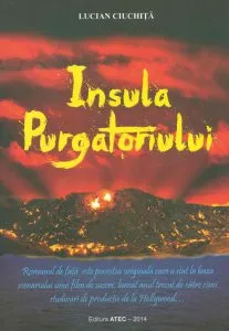 Insula purgatoriului de Lucian Ciuchita