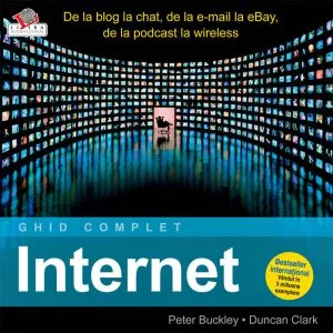 Internet. Ghid complet de Peter Buckley