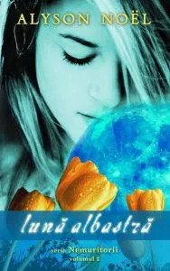 Luna albastra, Nemuritorii, Vol. 2 de Alyson Noel
