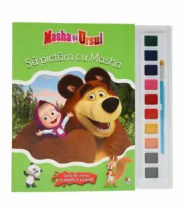 MASHA SI URSUL. SA PICTAM CU MASHA. Carte de colorat cu pensula si acuarele