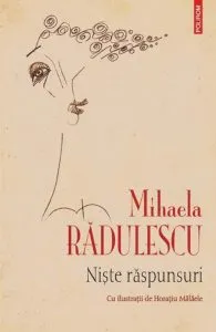 Niste raspunsuri de Mihaela Radulescu