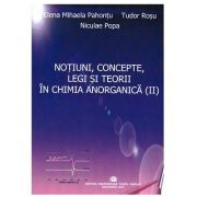 Notiuni, concepte, legi si teorii in chimia anorganica. Volumul 2