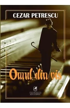 Omul din vis de Cezar Petrescu