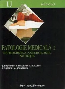 Patologie medicala. Nefrologie. Cancerologie. Nutritie ,vol 2 de Bouvenot Gilles