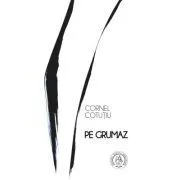 Pe grumaz. La noi, volumul 9 de Cornel Cotutiu
