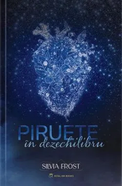 Piruete in dezechilibru, Silvia Frost de Silvia Frost
