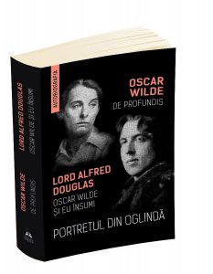 Portretul din oglinda: De Profundis. Oscar Wilde si eu insumi